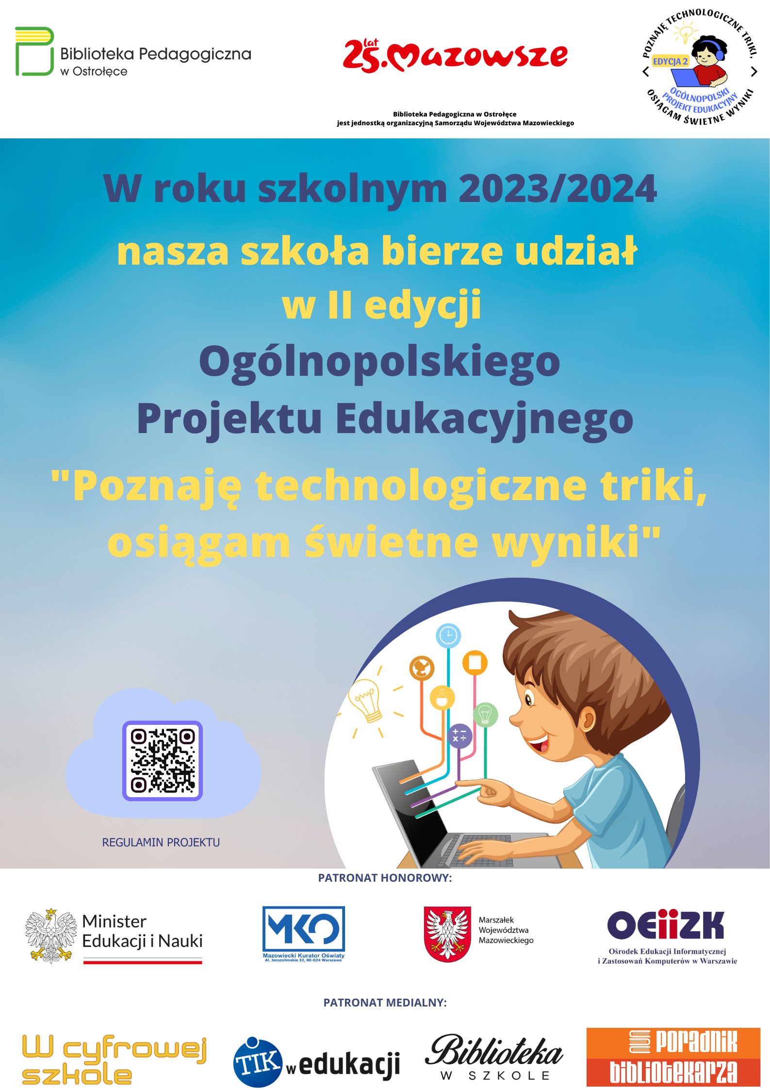 Ogólnopolski Projekt Edukacyjny "Poznaję technologiczne triki, osiągam świetne wyniki"